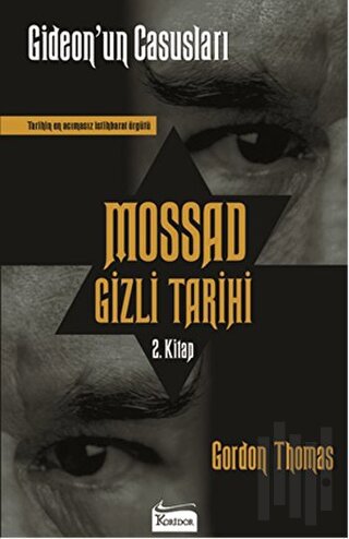 Mossad Gizli Tarihi: Gideon’un Casusları 2. Kitap | Kitap Ambarı