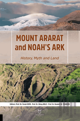 Mount Ararat and Noah’s Ark History, Myth and Land | Kitap Ambarı