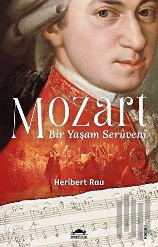 Mozart: Bir Yaşam Serüveni | Kitap Ambarı