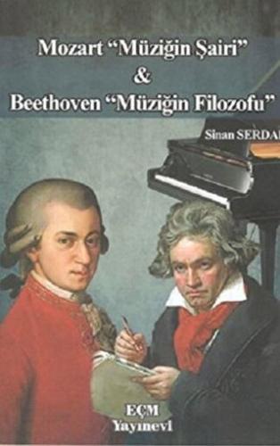 Mozart Müziğin Şairi ve Beethoven Müziğin Filozofu | Kitap Ambarı