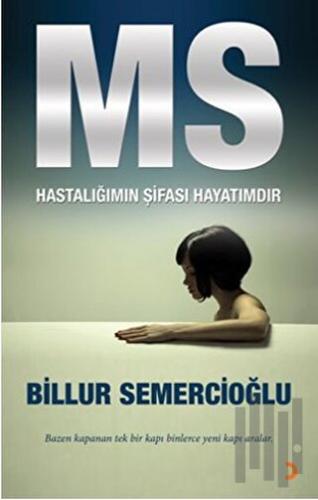 MS - Hastalığımın Şifası Hayatımdır | Kitap Ambarı