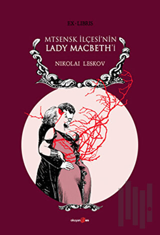 Mtsensk İlçesi’nin Lady Macbeth’i | Kitap Ambarı