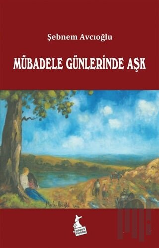 Mübadele Günlerinde Aşk | Kitap Ambarı