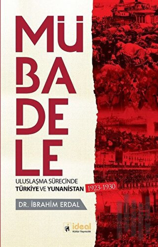 Mübadele - Uluslaşma Sürecinde Türkiye ve Yunanistan 1923-1930 | Kitap