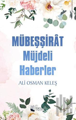 Mübeşşirat Müjdeli Haberler | Kitap Ambarı