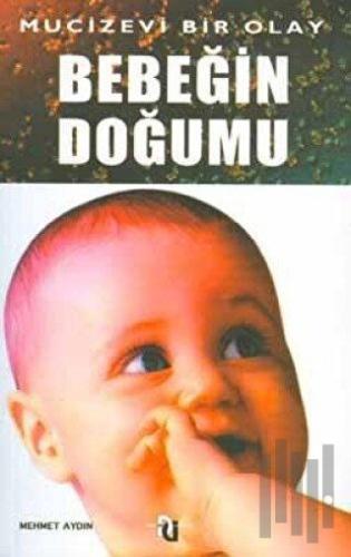 Mucizevi Bir Olay:Bebeğin Doğumu | Kitap Ambarı