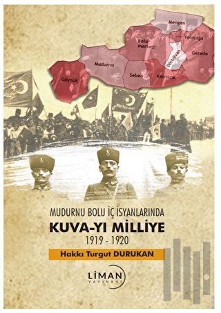 Mudurnu Bolu İç İsyanlarında Kuva-yi Milliye 1919-1920 | Kitap Ambarı