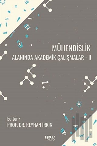 Mühendislik Alanında Akademik Çalışmalar 2 | Kitap Ambarı