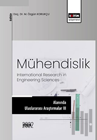 Mühendislik Alanında Uluslararası Araştırmalar III | Kitap Ambarı