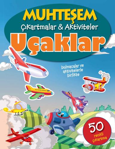 Uçaklar - Muhteşem Çıkartmalar ve Aktiviteler | Kitap Ambarı