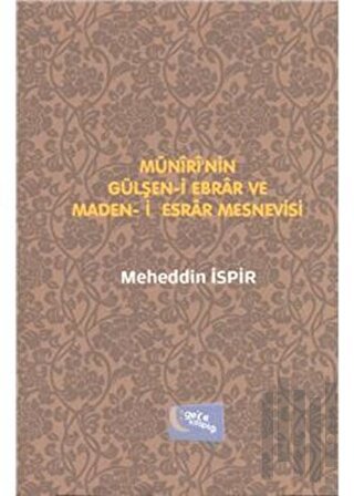 Münirinin Gülşen-i Ebrar Ve Maden-i Esrar Mesnevisi | Kitap Ambarı