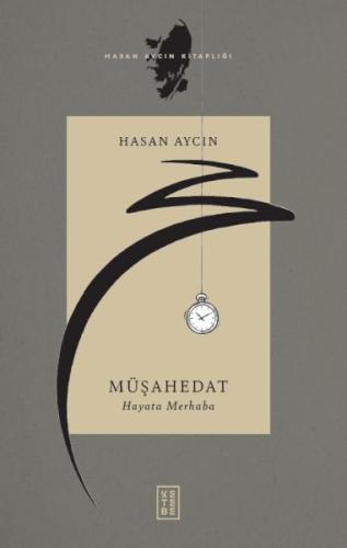 Müşahedat - Hayata Merhaba | Kitap Ambarı