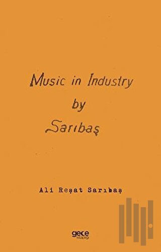 Music in Industry by Sarıbaş - Sanayide Müzik | Kitap Ambarı