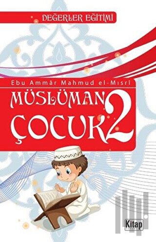 Müslüman Çocuk 2 | Kitap Ambarı