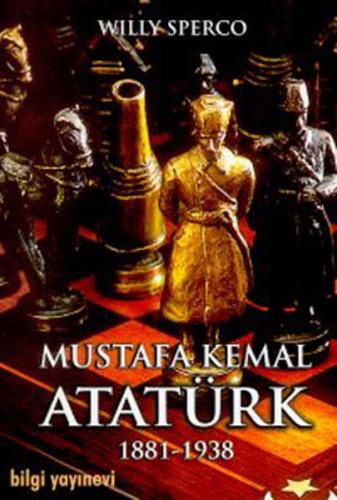 Mustafa Kemal Atatürk 1881-1938 | Kitap Ambarı