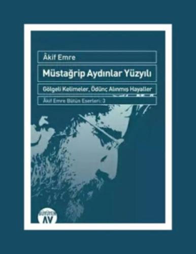 Müstağrip Aydınlar Yüzyılı | Kitap Ambarı