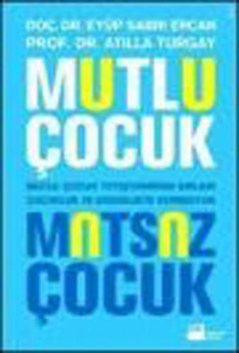 Mutlu Çocuk Mutsuz Çocuk | Kitap Ambarı