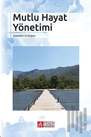 Mutlu Hayat Yönetimi | Kitap Ambarı