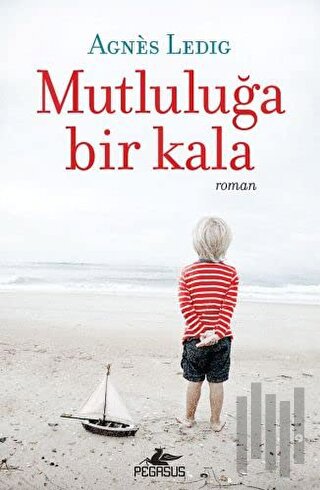 Mutluluğa Bir Kala | Kitap Ambarı