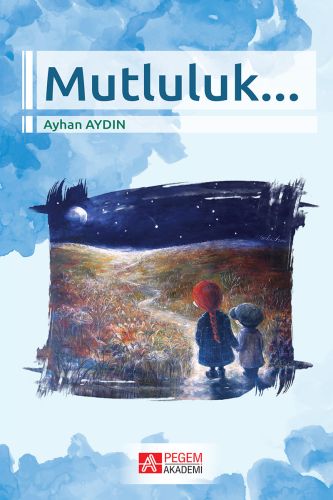 Mutluluk | Kitap Ambarı