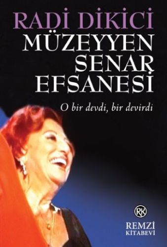 Müzeyyen Senar Efsanesi | Kitap Ambarı