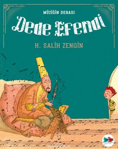 Müziğin Dehası Dede Efendi | Kitap Ambarı