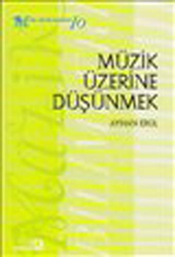 Müzik Üzerine Düşünmek | Kitap Ambarı