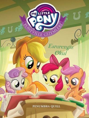 My Little Pony - Ponyville Gizemleri Esrarengiz Okul | Kitap Ambarı