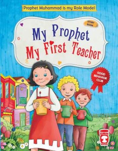 My Prophet My First Teacher (Ciltli) | Kitap Ambarı