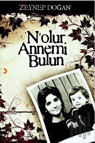 N’olur Annemi Bulun | Kitap Ambarı