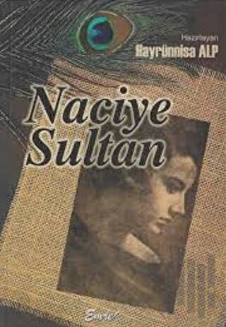 Naciye Sultan | Kitap Ambarı