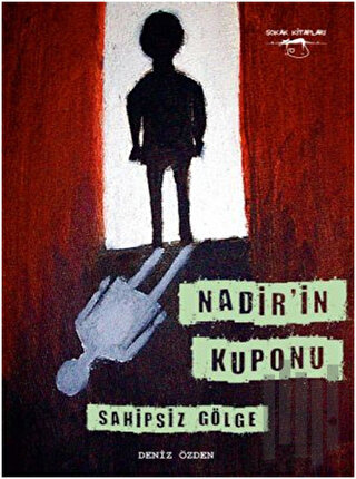 Nadir'in Kuponu - Sahipsiz Gölge | Kitap Ambarı