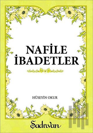 Nafile İbadetler | Kitap Ambarı