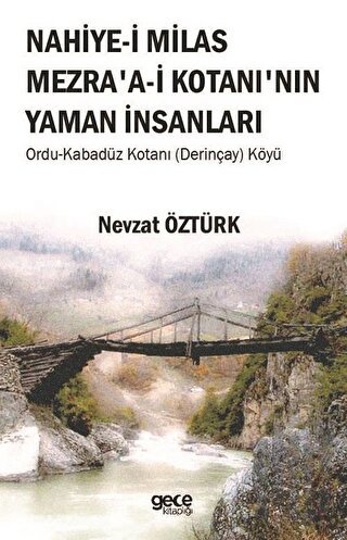 Nahiye-i Milas Mezra'a-i Kotanı'nın Yaman İnsanları | Kitap Ambarı