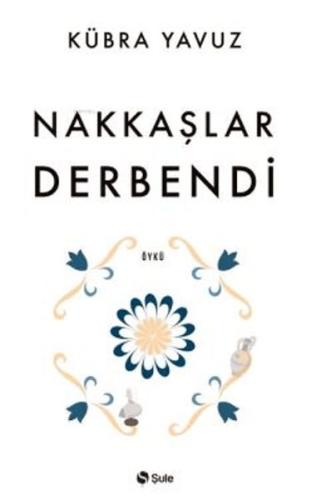 Nakkaşlar Derbendi | Kitap Ambarı