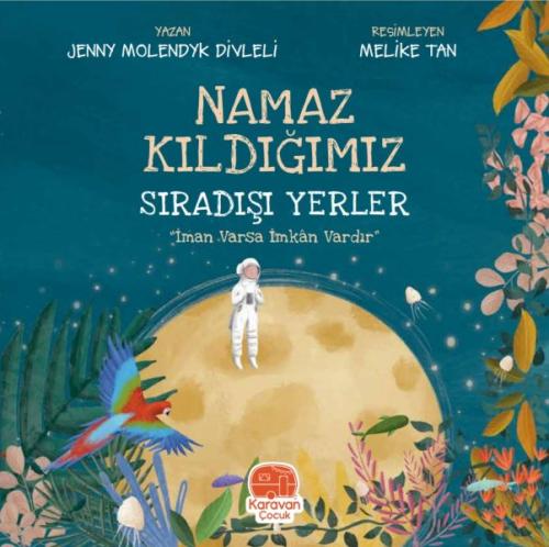 Namaz Kıldığımız Sıradışı Yerler | Kitap Ambarı