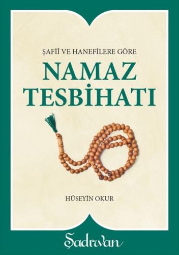 Şafii ve Hanefilere Göre Namaz Tesbihatı | Kitap Ambarı