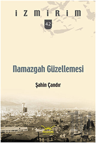 Namazgah Güzellemesi | Kitap Ambarı