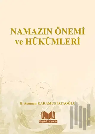 Namazın Önemi ve Hükümleri | Kitap Ambarı