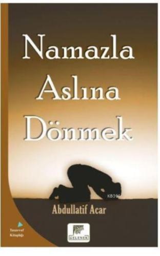 Namazla Aslına Dönmek | Kitap Ambarı