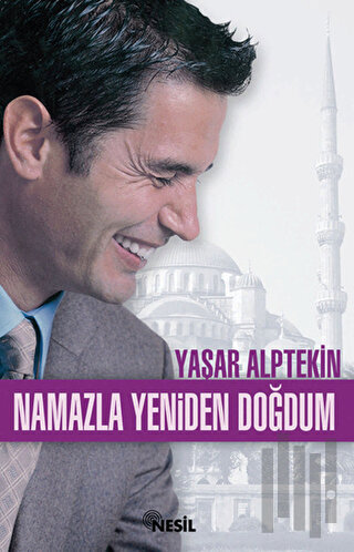 Namazla Yeniden Doğdum | Kitap Ambarı