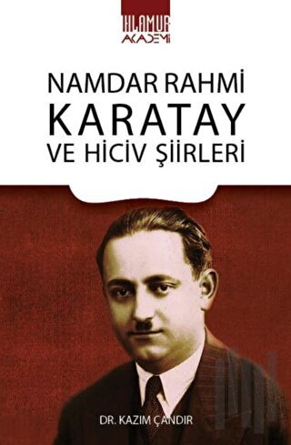 Namdar Rahmi Karatay Ve Hiciv Şiirleri | Kitap Ambarı