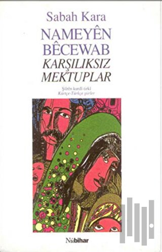 Nameyen Becewab - Karşılıksız Mektuplar | Kitap Ambarı