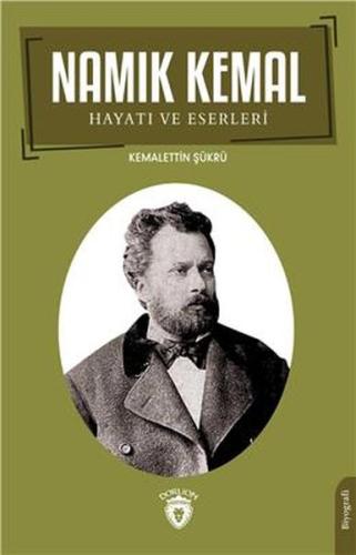 Namık Kemal Hayatı ve Eserleri | Kitap Ambarı