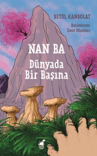 Nan Ba: Dünyada Bir Başına | Kitap Ambarı