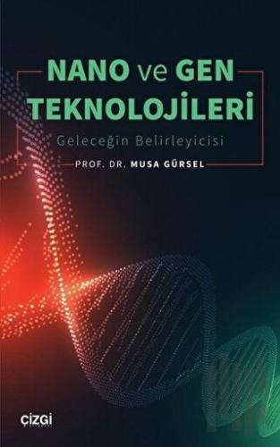 Nano ve Gen Teknolojileri | Kitap Ambarı