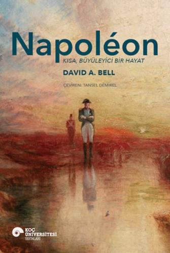 Napoleon - Kısa, Büyüleyici Bir Hayat | Kitap Ambarı