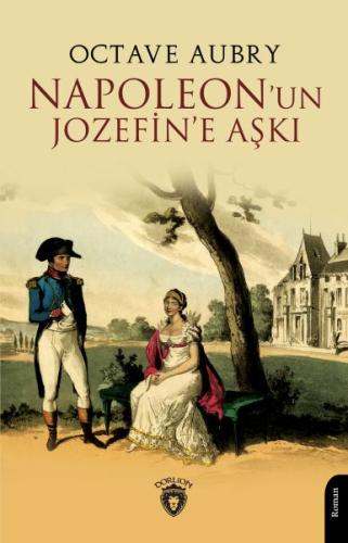 Napoleon'un Jozefin'e Aşkı | Kitap Ambarı