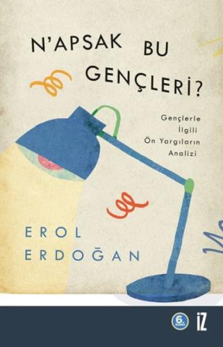 N’apsak Bu Gençleri? | Kitap Ambarı