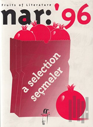 Nar: 96 Fruits of Literature A Selection Seçmeler | Kitap Ambarı